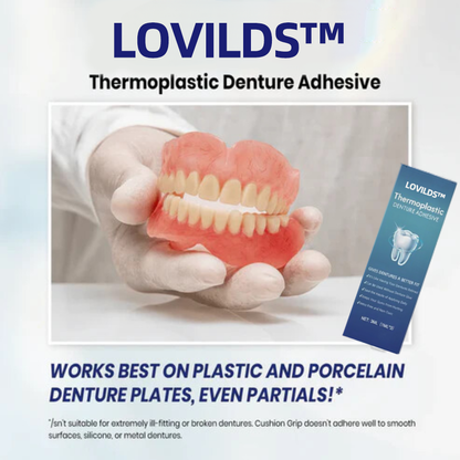 LOVILDS™ Thermoplastic Denture Adhesive